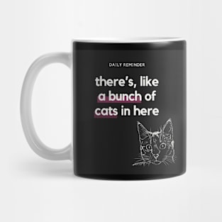 there’s, like a bunch of cats in here Mug